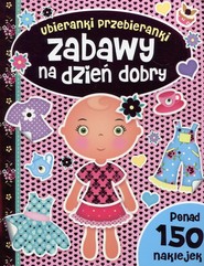 Zabawy na dzień dobry Ubieranki przebieranki