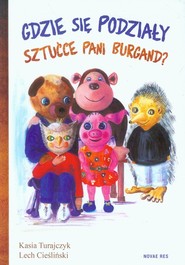 Gdzie się podziały sztućce pani Burgand?