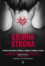 Ciemna strona Antologia szwedzkich kryminałów