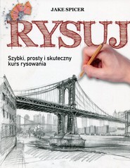 Rysuj Szybki prosty i skuteczny kurs rysowania