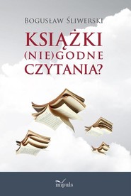 Książki (nie)godne czytania?