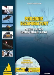 Poradnik egzaminacyjny Żeglarz jachtowy & jachtowy sternik morski