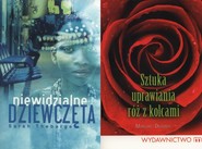 Niewidzialne Dziewczęta / Sztuka uprawiania róż z kolcami Pakiet Kobiece historie