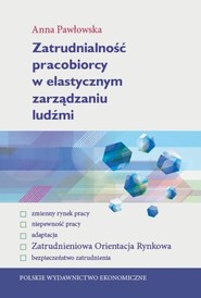 Zatrudnialność pracobiorcy w elastycznym zarządzaniu ludźmi