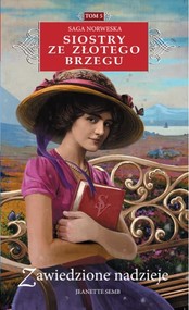 Siostry ze Złotego Brzegu 5 Zawiedzione nadzieje