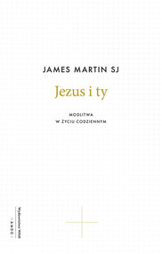 Jezus i ty Modlitwa w życiu codziennym