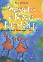 Wszystko o Bożym Narodzeniu tradycje, pieśni i potrawy z całego świata