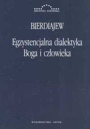 Egzystencjalna dialektyka Boga i człowieka