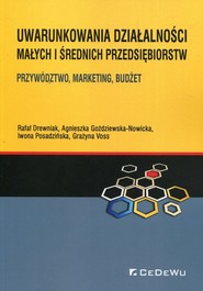 Uwarunkowania działalności małych i średnich przedsiębiorstw Przywództwo, marketing, budżet