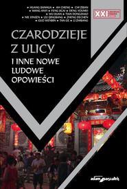 Czarodzieje z ulicy i inne nowe ludowe opowieści