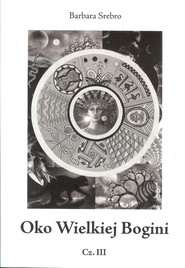 Oko Wielkiej Bogini Część 3 Czas krwawego księżyca