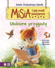 Misia i jej mali pacjenci Ulubione przygody