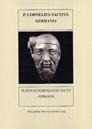 Fontes Historiae Antiquae X Publiusz Korneliusz Tacyt Germania