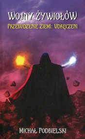 Wojny żywiołów Przebudzenie Ziemi Udręczeni