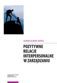 Pozytywne relacje interpersonalne w zarządzaniu