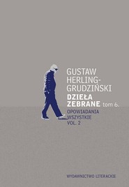 Dzieła zebrane Tom 6 Opowiadania wszystkie vol. 2