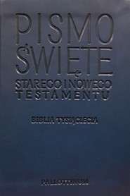Pismo Świete Starego i Nowego Testamentu Biblia Tysiąclecia