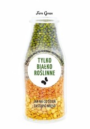 Tylko białko roślinne