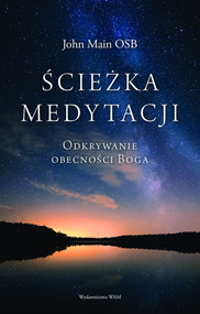 Ścieżka medytacji Odkrywanie obecności Boga