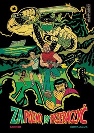 Za późno, by przebaczyć & Rad Erwank