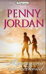 Mistrzyni romansu Tom 4 Mężczyzna na weekend