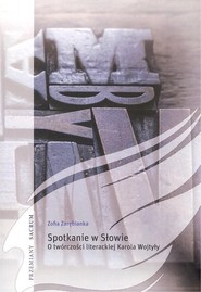 Spotkanie w Słowie O twórczości literackiej Karola Wojtyły