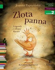 Czytam sobie Złota panna Legenda o Złotej Kaczce poziom 2
