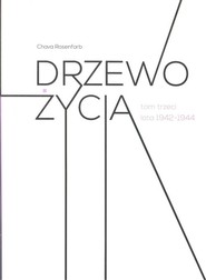 Drzewo życia Tom 3 lata 1942-1944