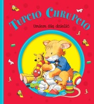 Tupcio Chrupcio Umiem się dzielić