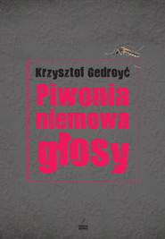Piwonia, niemowa, głosy