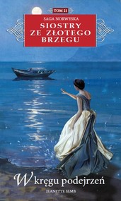 Siostry ze Złotego Brzegu. 21. W kręgu podejrzeń