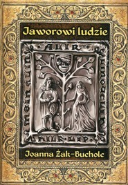 Jaworowi ludzie Rzecz o czasach Bolka II świdnickiego