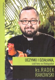 Uczynki  i działania czyli kury na Madagaskar Druga strona Poznania
