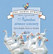 Najmilsze zimowe wieczory Piyrzi furgało, berow sie słuchało