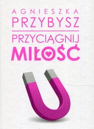 Przyciągnij miłość