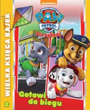 Psi Patrol Wielka Księga Bajek Gotowi do biegu