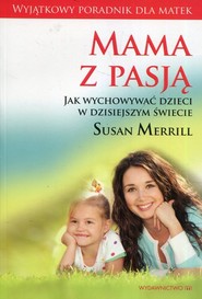Mama z pasją / Mocne matki mocni synowie / 10 zwyczajów szczęśliwych matek Pakiet