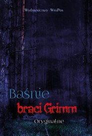 Baśnie braci Grimm Oryginalne