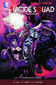 Suicide Squad - Oddział Samobójców Tom 1 Nadzorować i karać