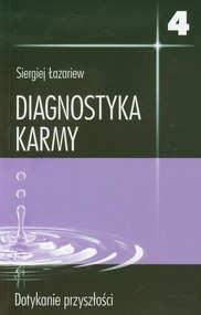Diagnostyka karmy 4 Dotykanie przyszłości