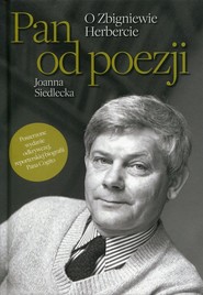 Pan od poezji O Zbigniewie Herbercie