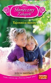 Słoneczny zakątek Tom 15 Tajemnica sieroty