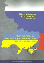 Półwysep Krymski strategiczny element relacji rosyjsko-ukraińskich