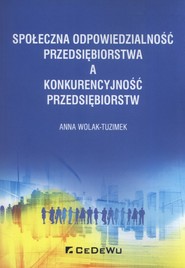 Społeczna odpowiedzialność przedsiębiorstwa a konkurencyjność przedsiębiorstw