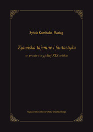 Zjawiska tajemne i fantastyka w prozie rosyjskiej XIX wieku
