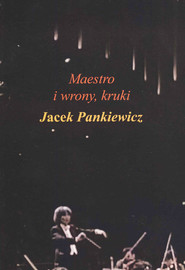 Maestro i wrony, kruki