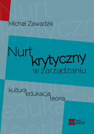 Nurt krytyczny w zarządzania Kultura, edukacja, teoria