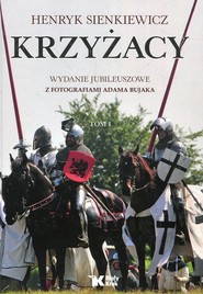 Krzyżacy Tom 1 Wydanie jubileuszowe