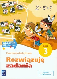 Galeria możliwości 3 Rozwiązuję zadania Ćwiczenia dodatkowe Edukacja wczesnoszkolna