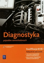 Diagnostyka pojazdów samochodowych Podręcznik Technikum, szkoła zawodowa